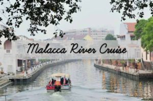 Read more about the article Melaka River Cruise