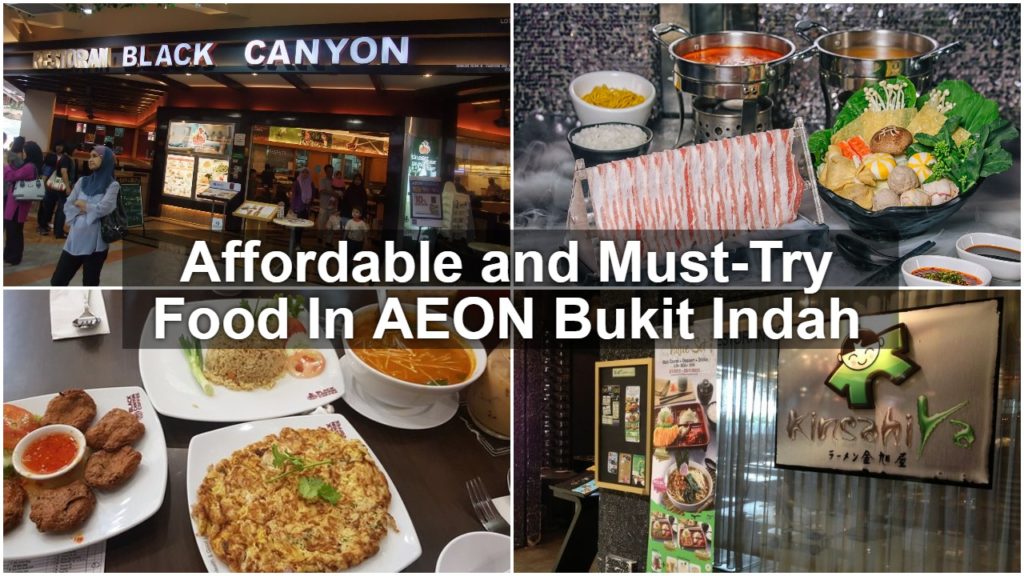 Affordable and Must-Try Food In AEON Bukit Indah - SGMYTRIPS