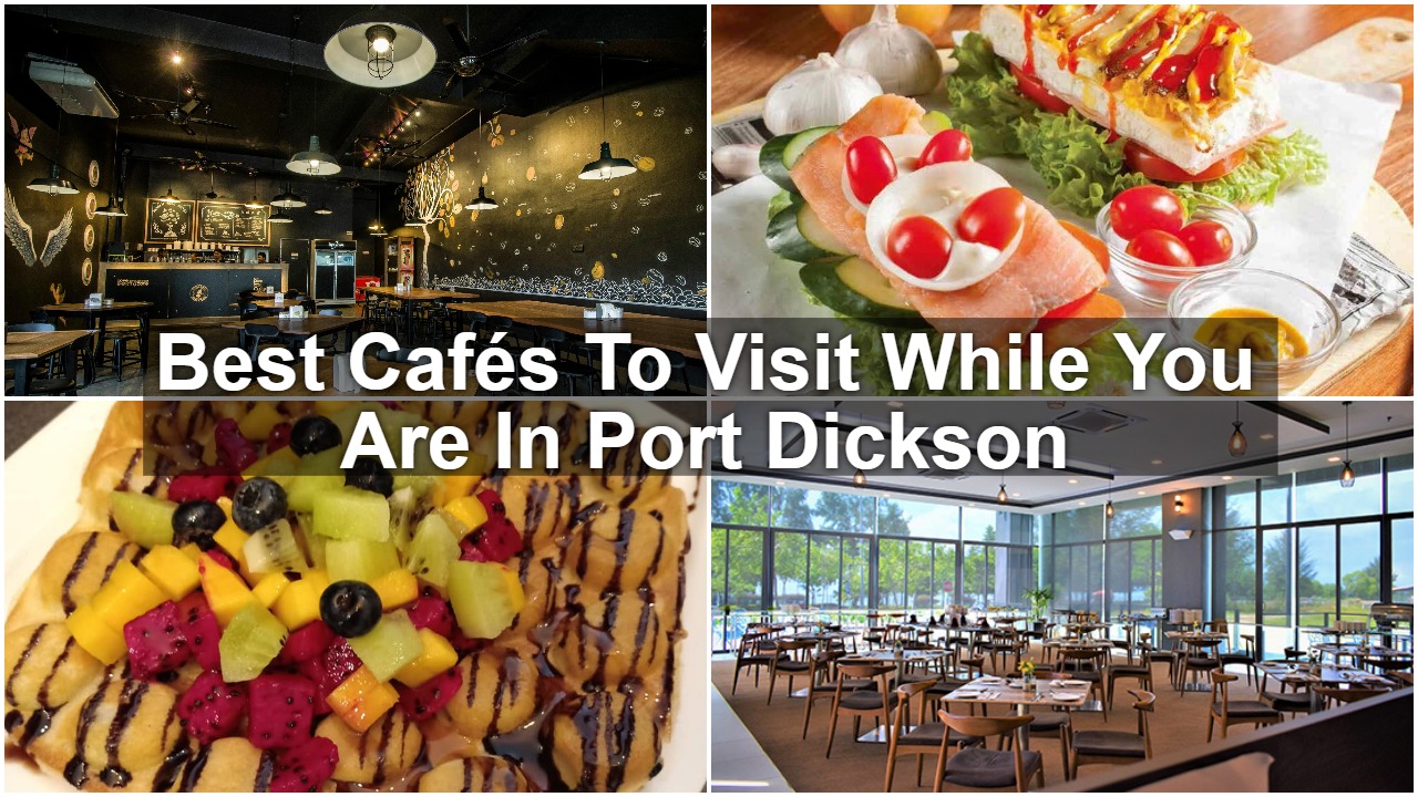 Read more about the article Best Cafés To Visit While You Are In Port Dickson