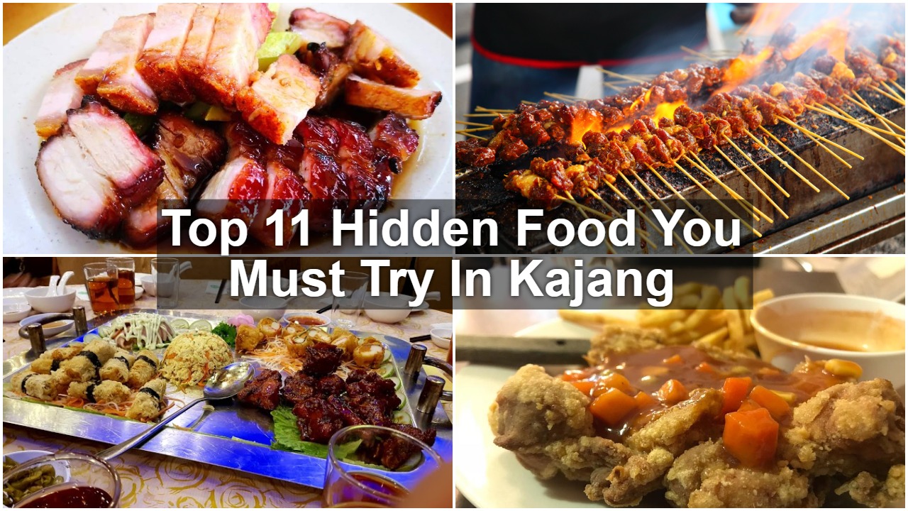 Read more about the article Top 11 Hidden Food You Must Try In Kajang