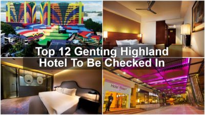 Read more about the article Top 12 Genting Highland Hotel To Be Checked In