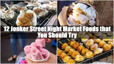 Read more about the article 12 Jonker Street Night Market Foods that You Should Try