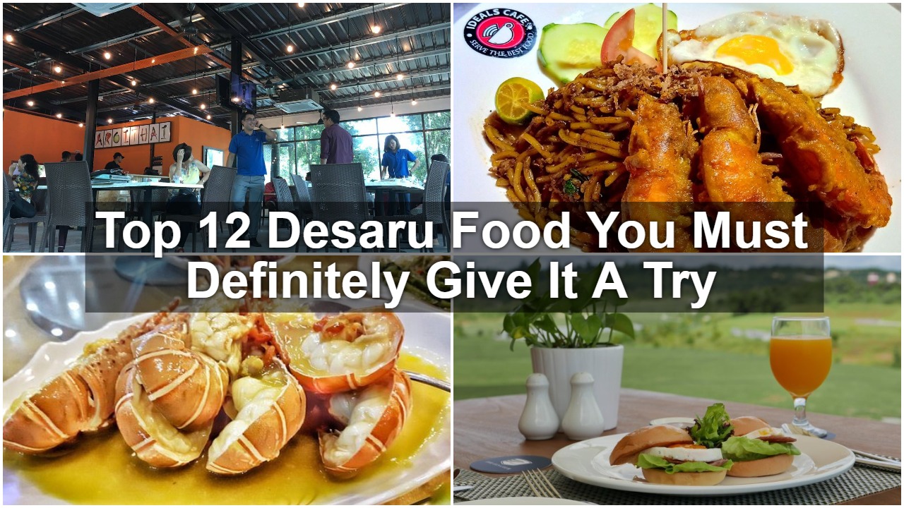 Read more about the article Top 12 Desaru Food You Must Definitely Give It A Try