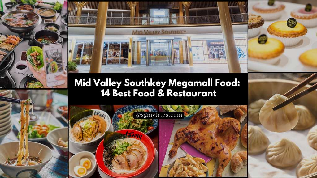 Mid Valley Southkey Megamall Food 14 Best Food & Restaurant