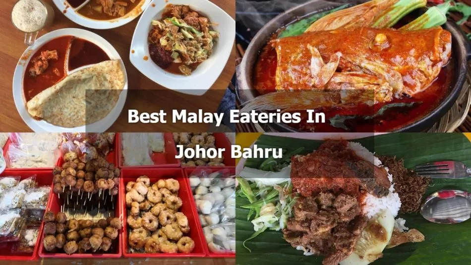 Top 12 Highly Recommended Malay Food in Johor Bahru