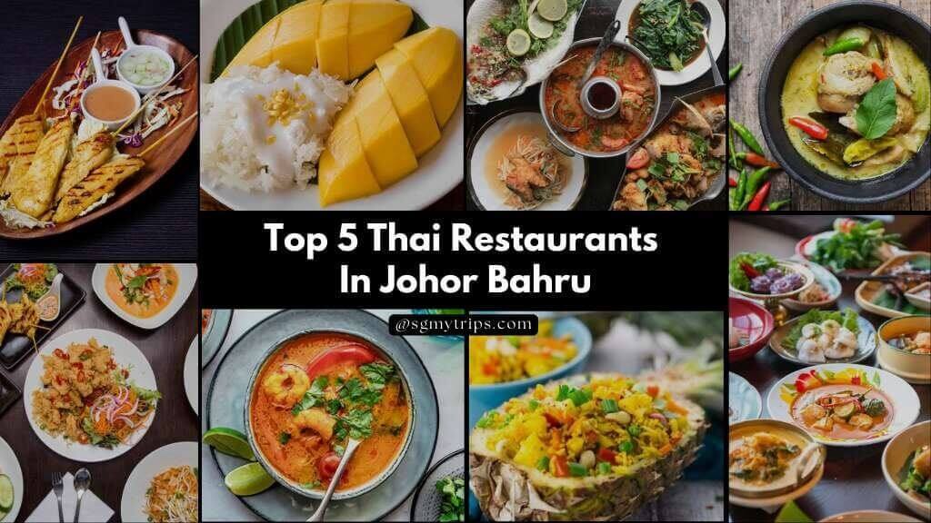 top 5 thai restaurants in johor bahru