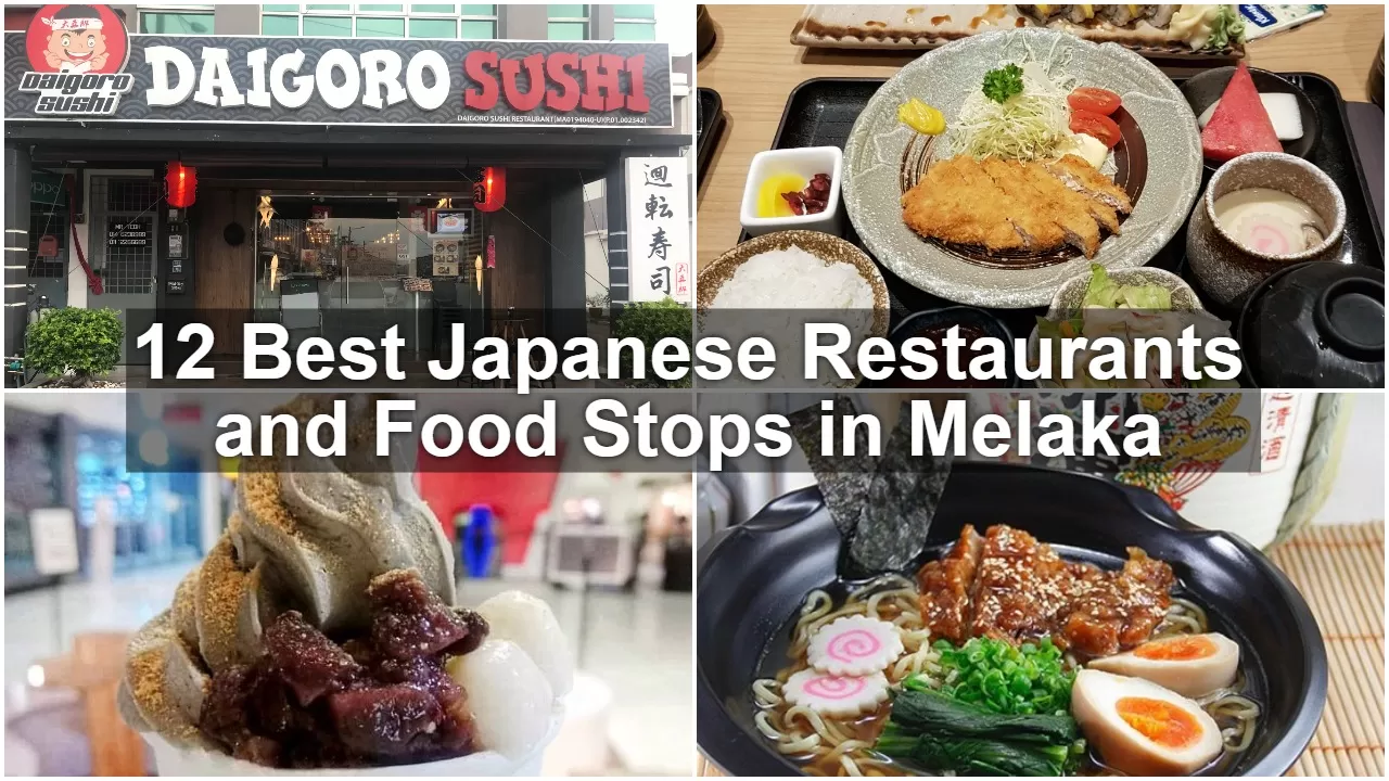 12 Best Japanese Restaurants and Food Stops in Melaka