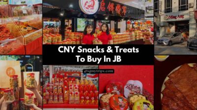 2024 CNY Snacks & Treats To Buy In JB (Johor Bahru)