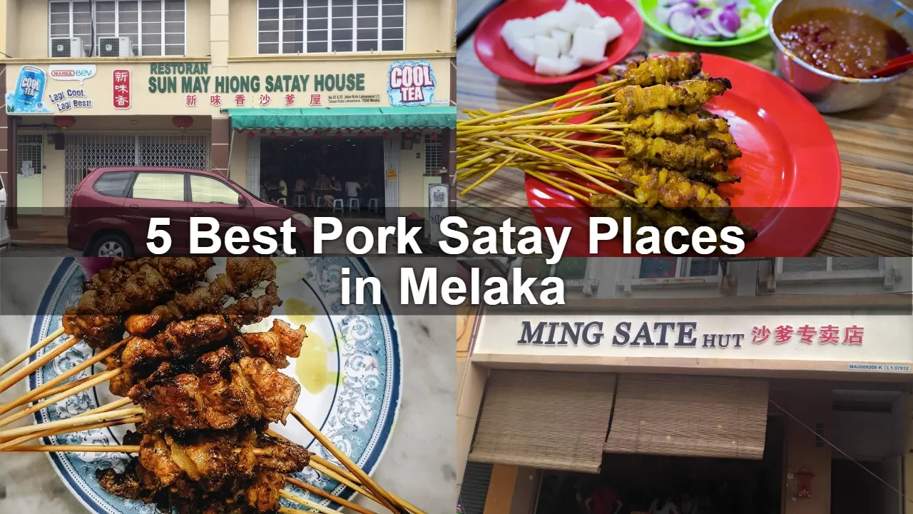 5 Best Pork Satay Places in Melaka