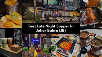 Best Late Night Supper In Johor Bahru (JB)