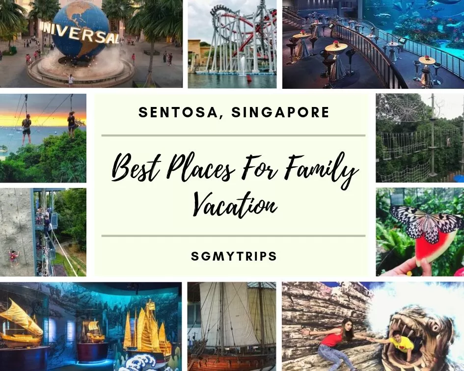 Best Places In Sentosa For Family Vacation