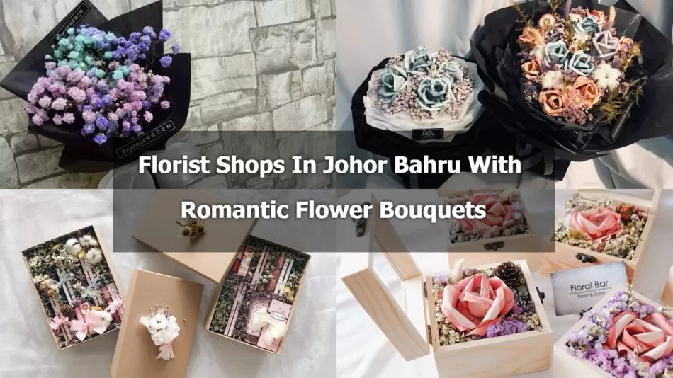 Florist Shops In Johor Bahru With Romantic Flower Bouquets