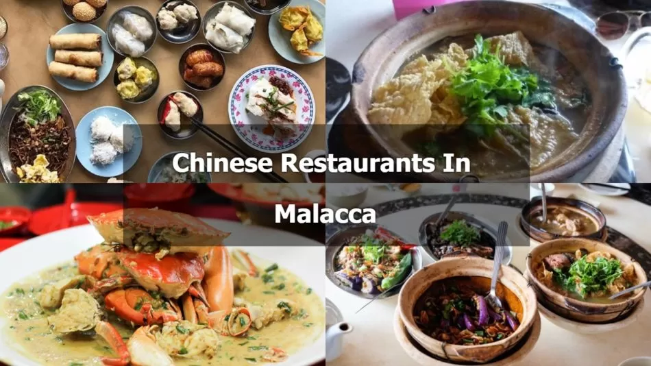 Top 10 Chinese Restaurant In Malacca You Must Try