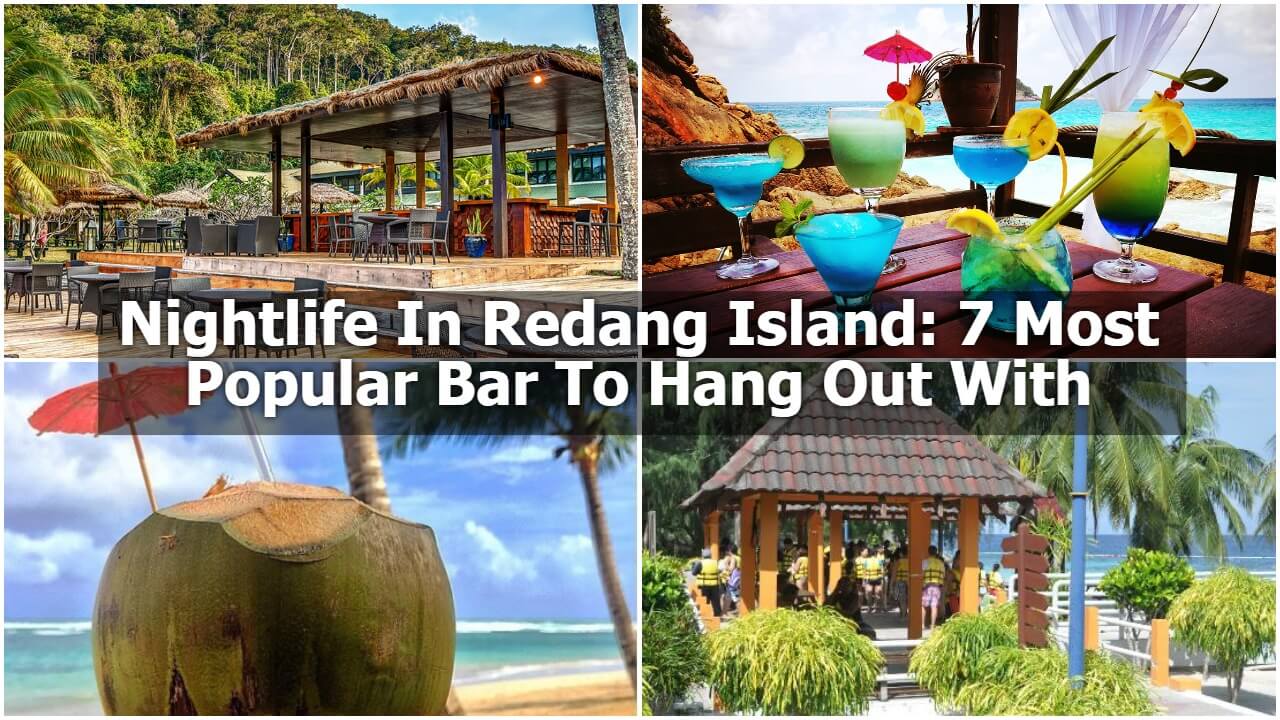 Read more about the article Nightlife In Redang Island: 7 Most Popular Bar To Hang Out With