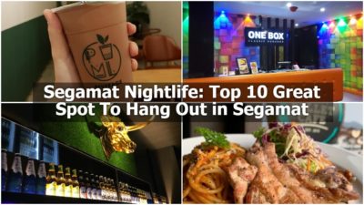 Read more about the article Segamat Nightlife: Top 10 Great Spot To Hang Out in Segamat