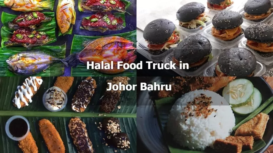 Top 11 Halal Food Truck in Johor Bahru