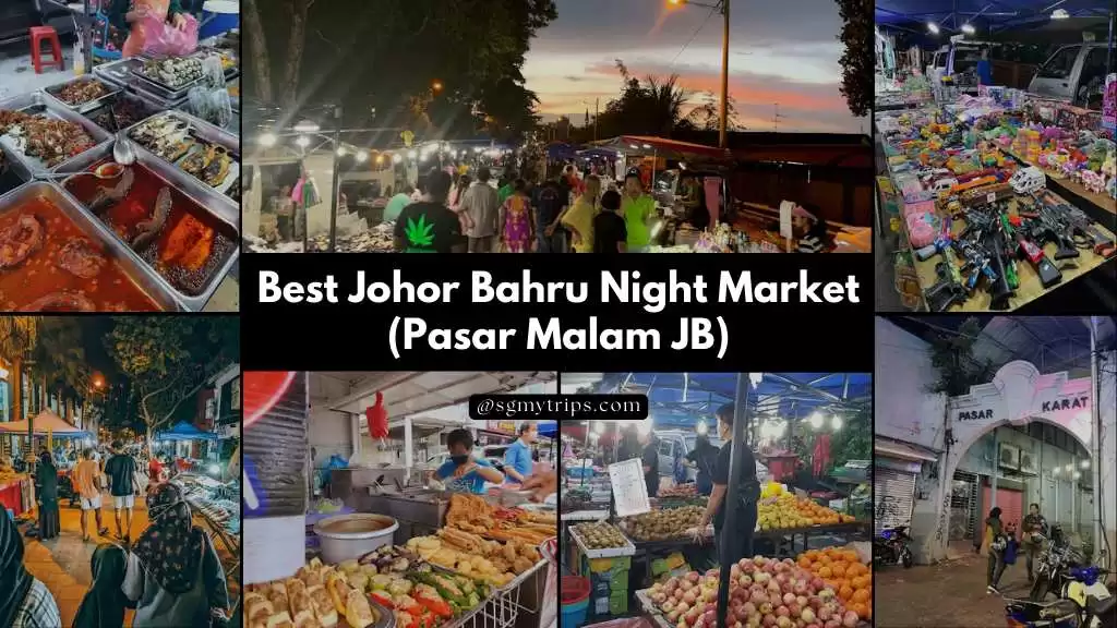 Best Johor Bahru Night Market Pasar Malam JB