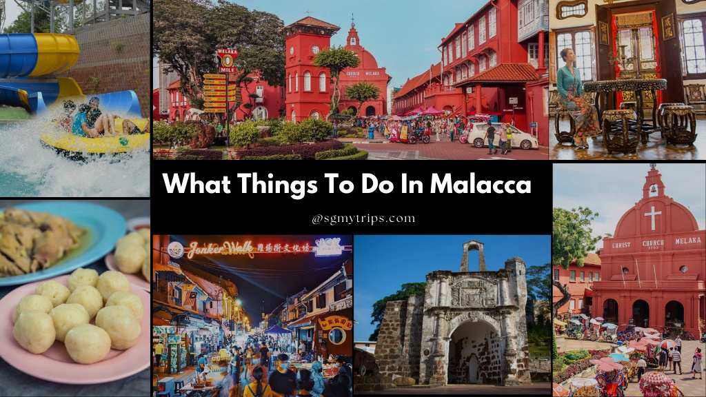 What Things To Do In Malacca