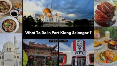 Read more about the article What To Do In Port Klang Selangor Malaysia