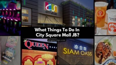 What Things To Do In City Square Mall JB