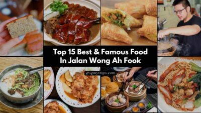 Read more about the article Top 15 Best & Famous Food In Jalan Wong Ah Fook