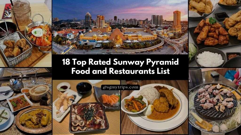18 Top Rated Sunway Pyramid Food and Restaurants List