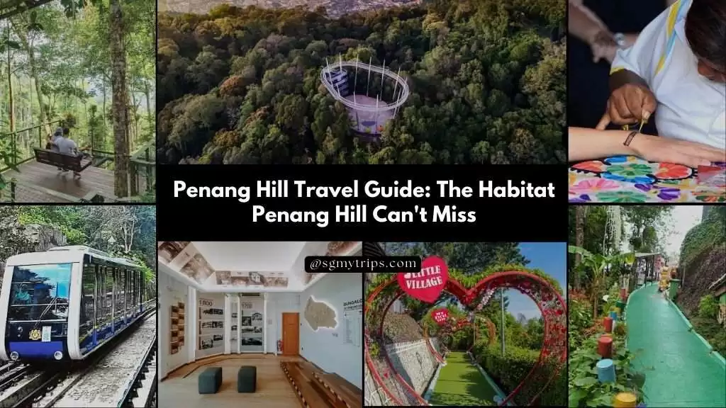 Penang Hill Travel Guide The Habitat Penang Hill Cant Miss