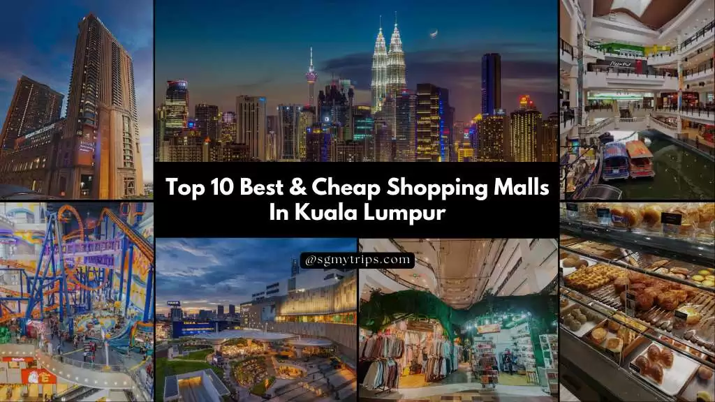 Top 10 Best Cheap Shopping Malls In Kuala Lumpur