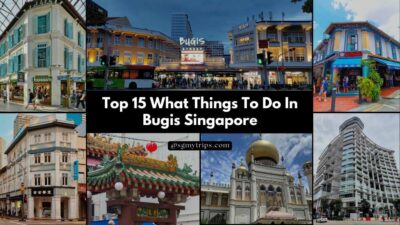 Read more about the article Top 15 What Things To Do In Bugis Singapore