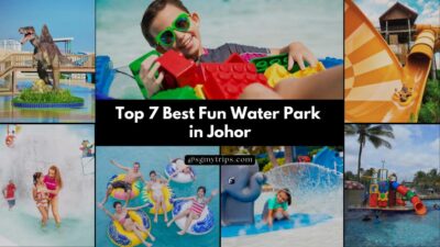 Read more about the article Top 7 Best Fun Water Park in Johor