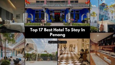 Read more about the article Top 17 Best Hotel To Stay In Penang