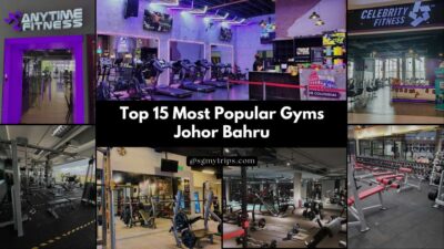 Top 15 Most Popular Gyms Johor Bahru