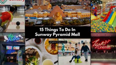 Read more about the article 15 Things To Do In Sunway Pyramid Mall