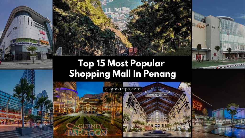 Top 15 Most Popular Shopping Mall In Penang | Shopping Mall List