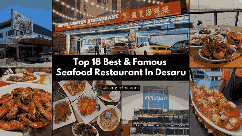 Top 18 Best & Famous Seafood Restaurant In Desaru