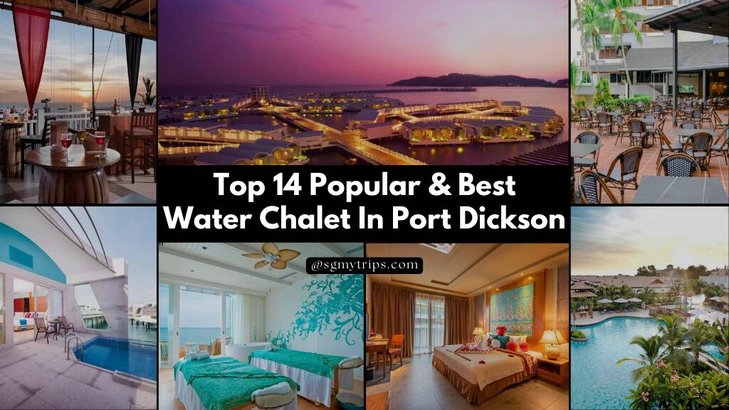 Read more about the article Top 14 Popular & Best Water Chalet In Port Dickson