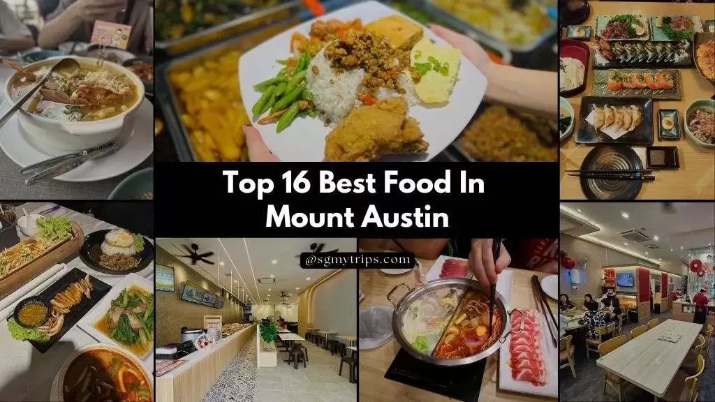 Top 16 Best Food In Mount Austin 2024