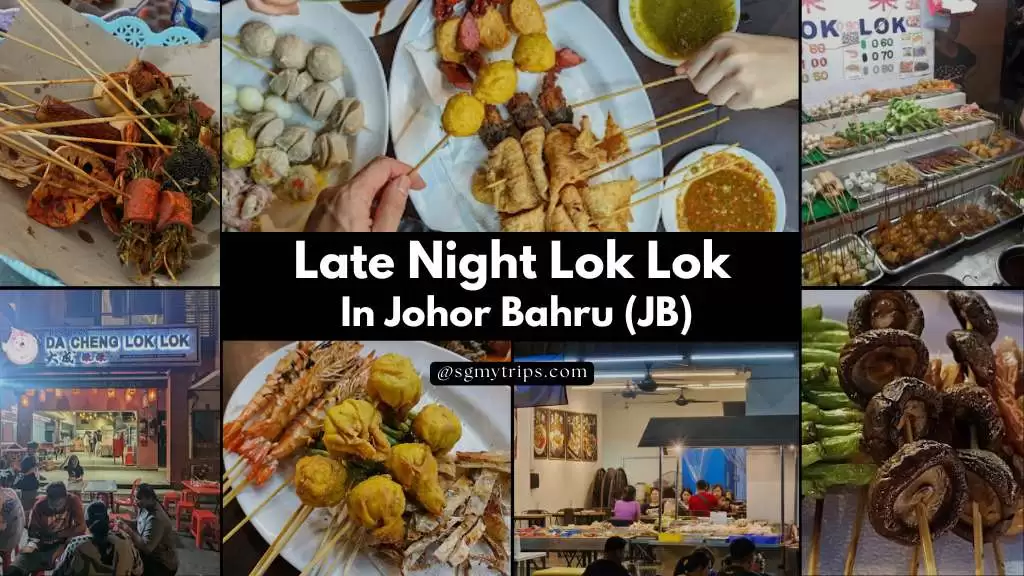 Late Night Lok Lok In Johor Bahru (JB) New 2024
